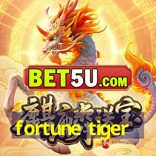 fortune tiger